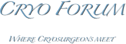 Cryo Forum
Where Cryosurgeons meet
￼